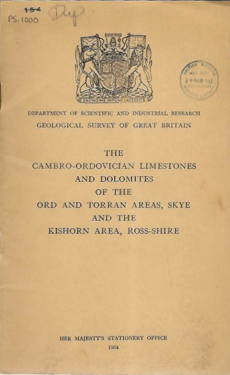 Wilson, H.E. - The Cambro-Ordovician Limestones and Dolomites of the Ord and Torran Areas, Skye and the Kishorn Area, Ross-shire (Special Reports on the Mineral Resources of Great Britain. Vol XXXVI)