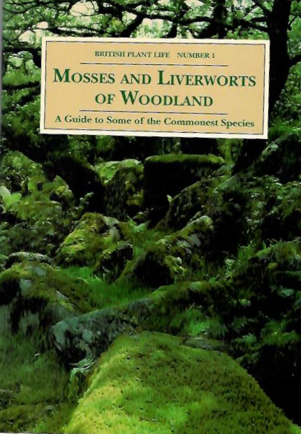 Perry, A.R. - Mosses and Liverworts of Woodland: A Guide to Some of the Commonest Species