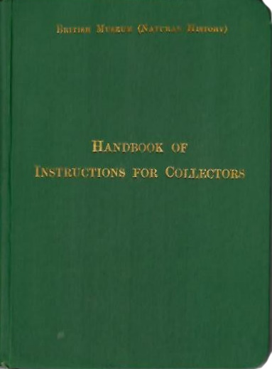 British Museum (Natural History) - Handbook of Instructions for Collectors