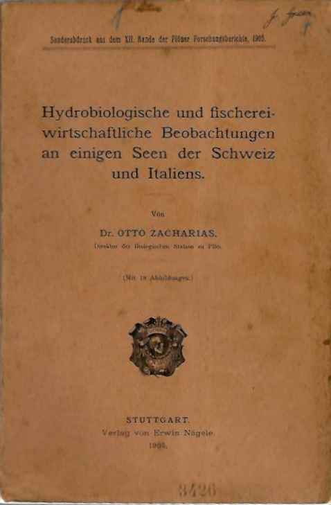 Zacharias, O. - Hydrobiologische und fischereiwirtschaftliche Beobachtungen an einigen Seen der Schweiz und Italiens