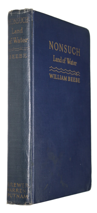 Beebe, W. - Nonsuch: Land of Water
