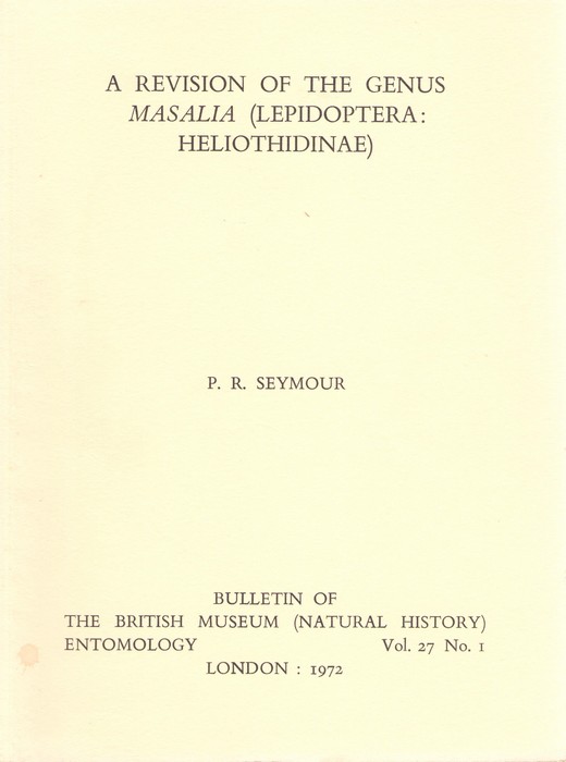 Seymour, P.R. - A Revision of the Genus Masalia (Lepidoptera: Heliothidinae)