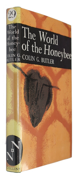 Butler, C.G. - The World of the Honeybee (New Naturalist 29)