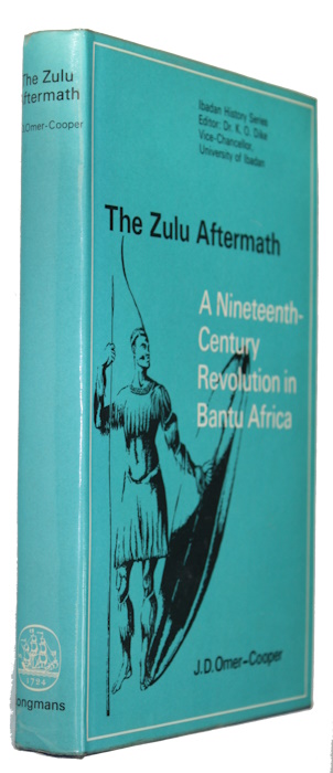 Omer-Cooper, J. - Zulu Aftermath: A Nineteenth-Century Revolution in Bantu Africa