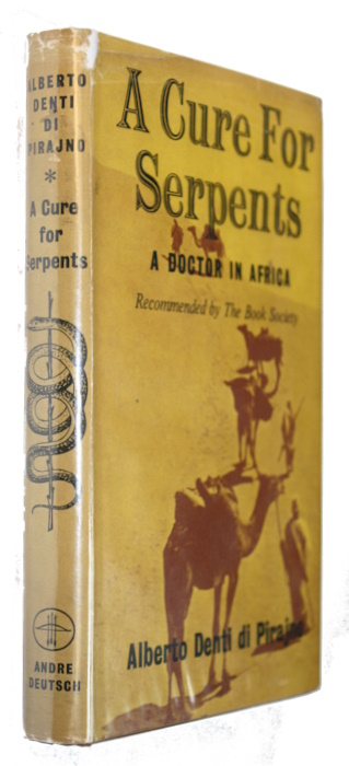 Denti di Pirajno, A. - A Cure for Serpents: A doctor in Africa