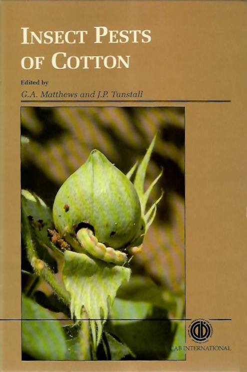 Matthews, G.A.; Tunstall, J.P. (Eds) - Insect Pests of Cotton
