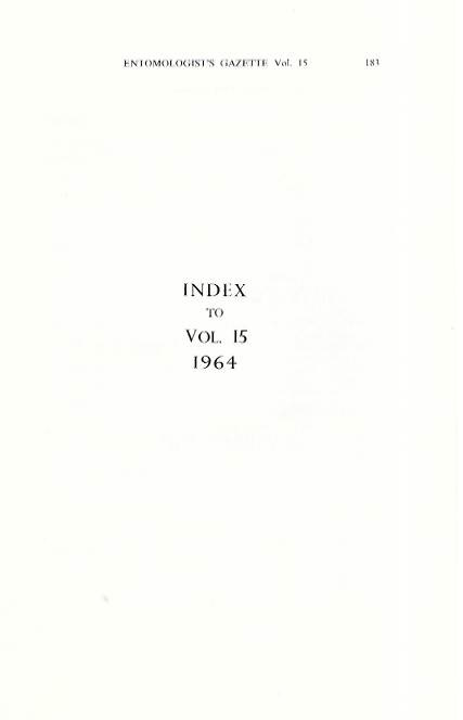  - Entomologist's Gazette. Vol. 15 (1964), Index