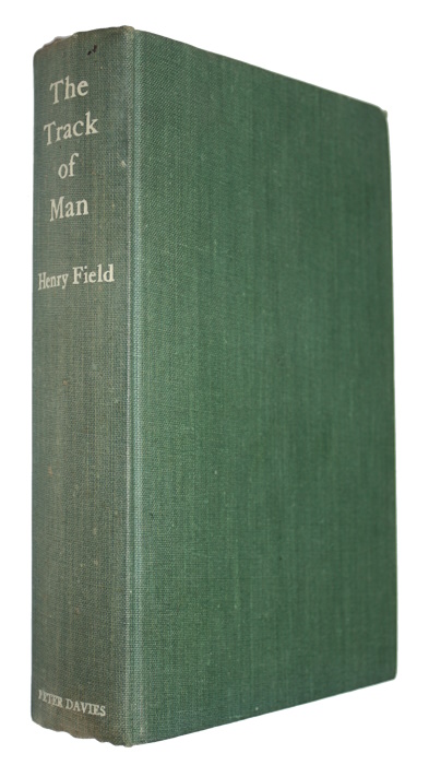 Field, H. - The Track of Man: Adventures of an Anthropologist