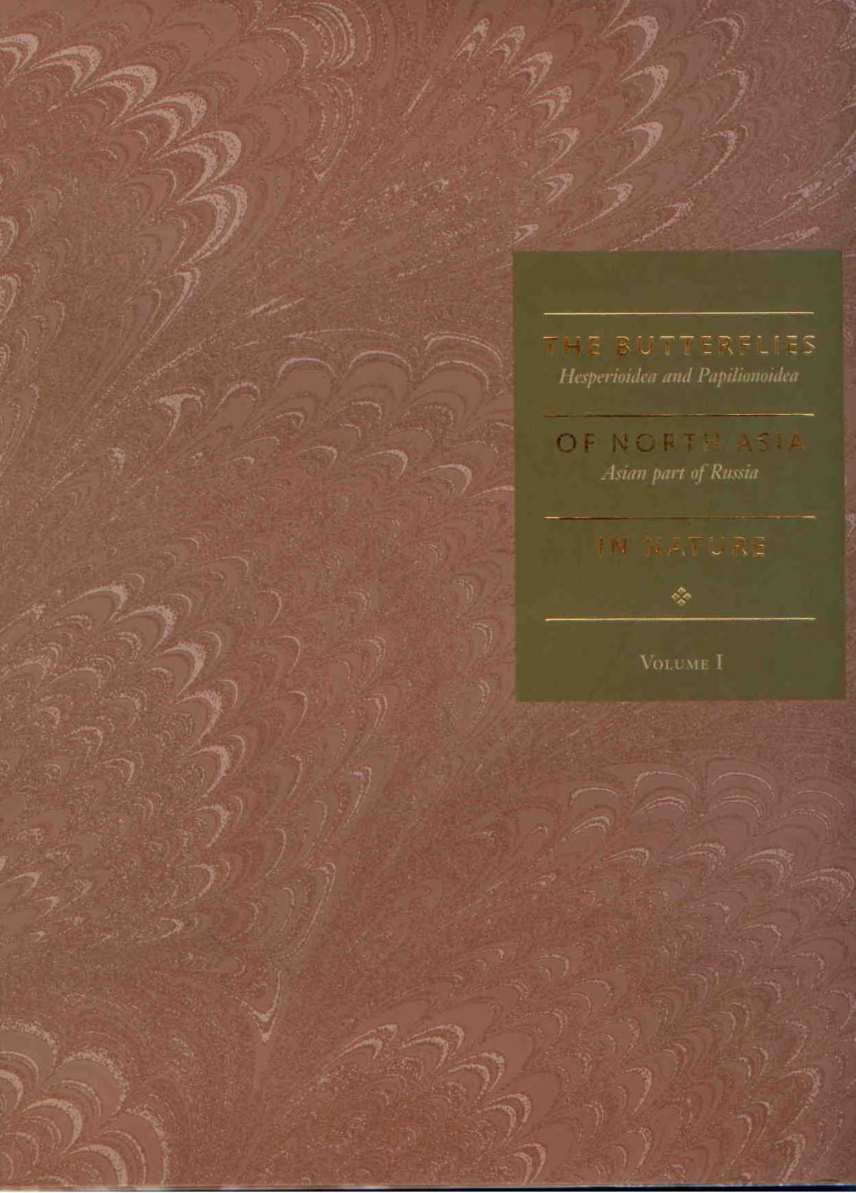 Gorbunov, P.; Kosterin, O. - The Butterflies of North Asia (Asian part of Russia) in Nature. Vol. 1