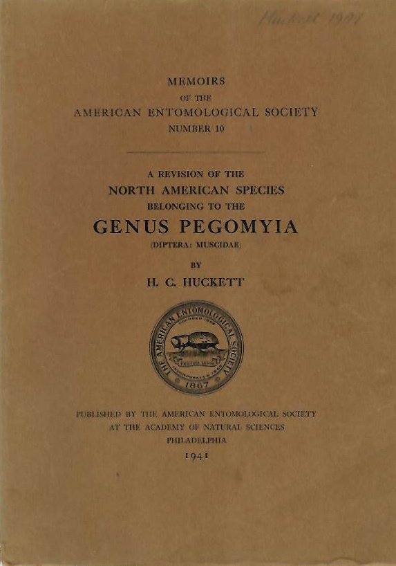Huckett, H.C. - A Revision of the North American Species belonging to the Genus Pegomyia (Diptera: Muscidae)