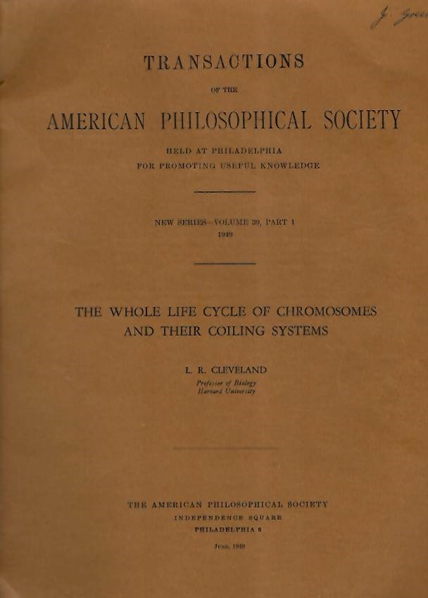 Cleveland, L.R. - The Whole Life Cycle of Chromosomes and their Coiling Systems