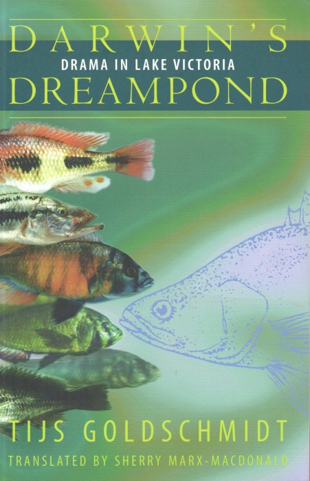 Goldschmidt, T. - Darwin's Dreampond: Drama in Lake Victoria