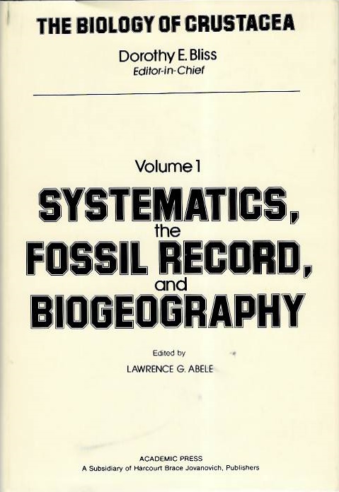 Abele, L.G. (Ed.) - Biology of Crustacea Vol. 1: Systematics, the Fossil Record and Biogeography
