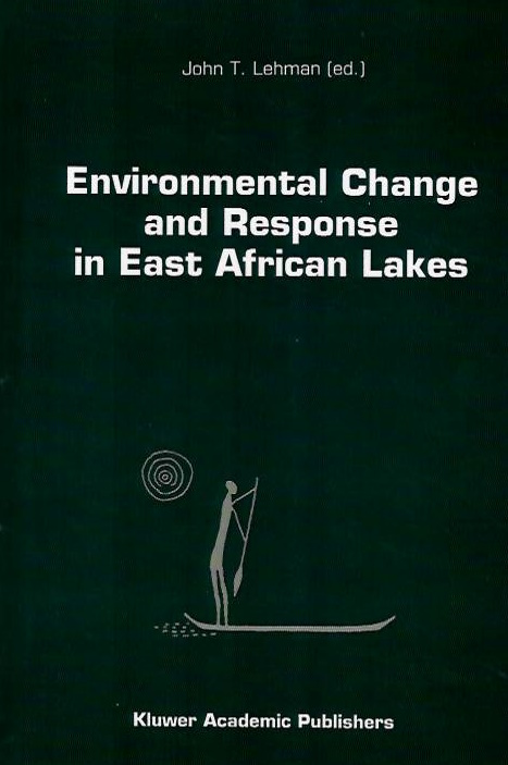 Lehman, J.T. (Ed.) - Environmental Change and Response in East African Lakes