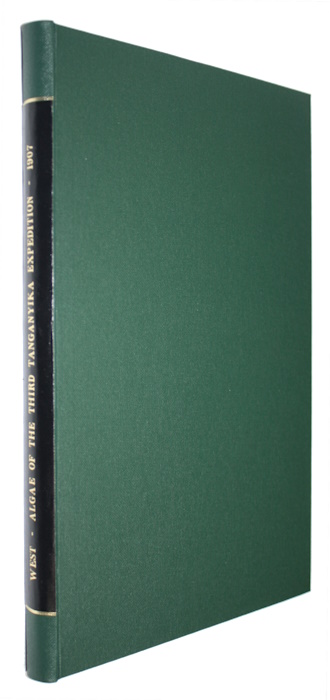 West, G.S. - Report on the Freshwater Algae, including Phytoplankton, of the Third Tanganyika Expedition Conducted by Dr. W.A. Cunnington, 1904-1905.