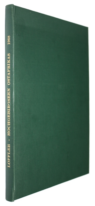 Lffler, H. - Die Hochgebirgsseen Ostafrikas [with] Die Crustaceenfauna der Binnengewsser Ostafrikanischer Hochberge</i>