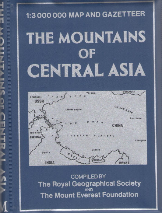 The Royal Geographical Society and The Mount Everest Foundation - The Mountains of Central Asia: 1:3000000 Map and Gazetteer