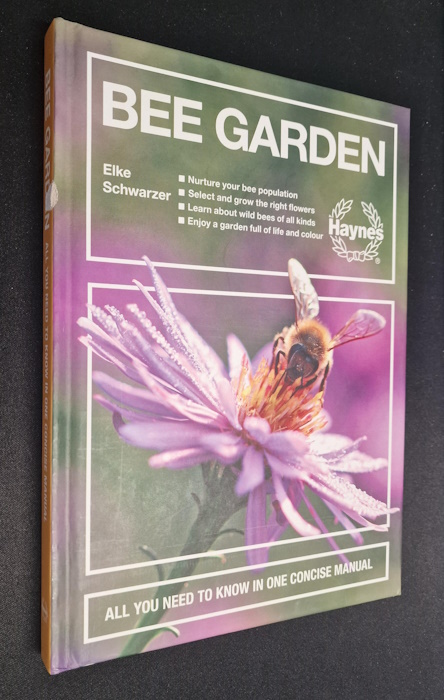 Schwarzer, E. - Bee Garden: All you need to know in one concise manual