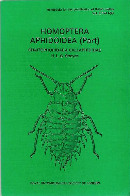 Stroyan, H.L.G. - Homoptera Aphidoidea (Part). Chaitophoridae & Callaphididae (Handbooks for the Identification of British Insects 2/4a)