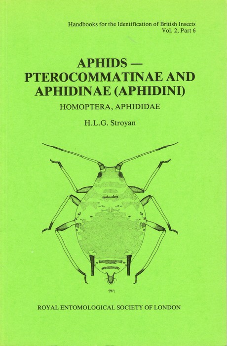 Stroyan, H.L.G. - Aphids - Pterocommatinae and Aphidinae (Aphidini): Homoptera, Aphididae (Handbooks for the Identification of British Insects 2/6)
