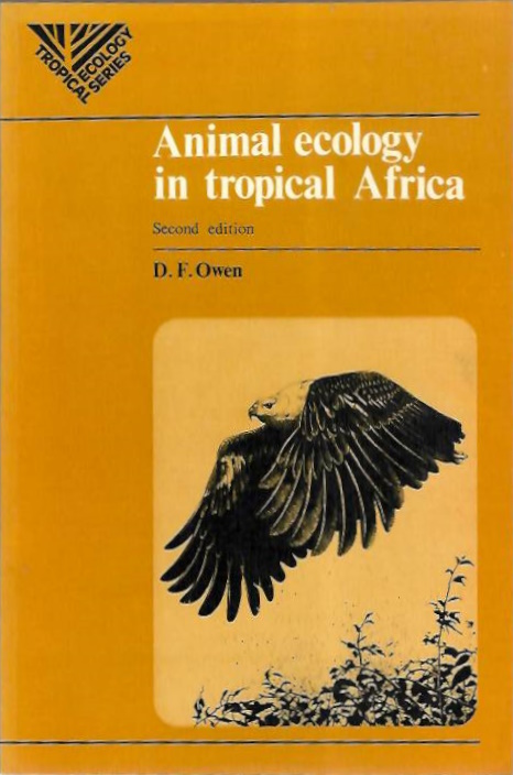 Owen, D.F. - Animal ecology in tropical Africa