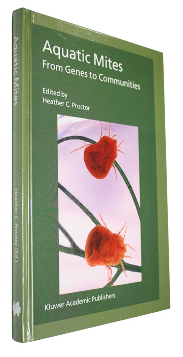 Proctor, H.C. (Ed.) - Aquatic Mites: From Genes to Communities