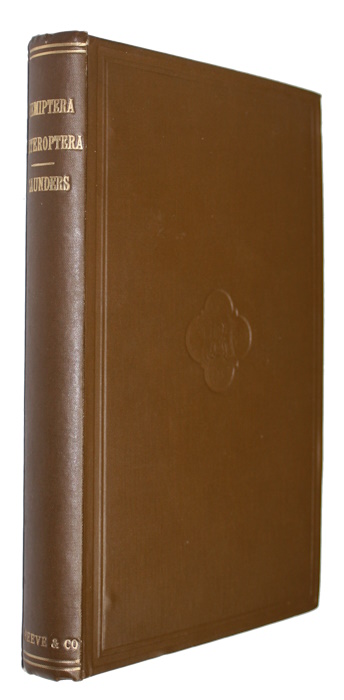 Saunders, E. - The Hemiptera Heteroptera of the British Islands: A descriptive account of the Families, Genera and Species indigenous to Great Britain and Ireland