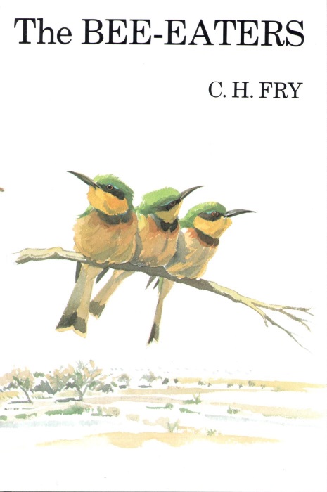 Fry, C.H. - The Bee-Eaters