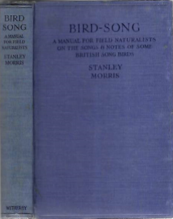 Morris, S. - Bird-Song: A Manual for Field Naturalists on the Song and Notes of some British Birds