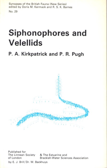 Kirkpatrick, P.A.;  Pugh, P.R. - Siphonophores and Velellids (Synopses of the British Fauna 29)