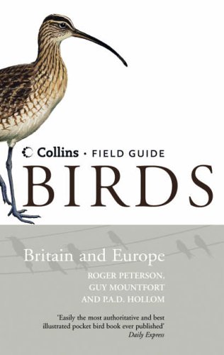Peterson, R.; Mountfort, G.; Hollom, P.A.D. - Birds Britain and Europe (Collins Field Guide)