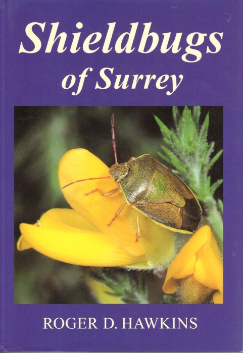Hawkins, R.D. - Shieldbugs of Surrey