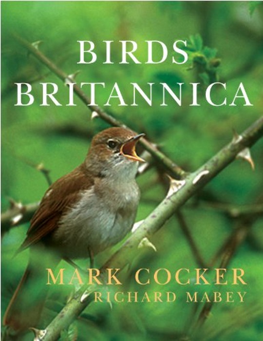 Cocker, M.; Mabey, R. - Birds Britannica