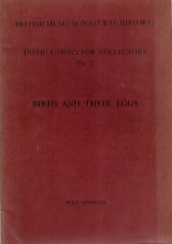 British Museum (Natural History) - Instructions for Collectors No. 2: Birds and their Eggs
