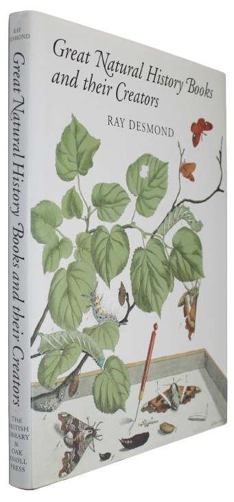 Desmond, R. - Great Natural History Books and their Creators