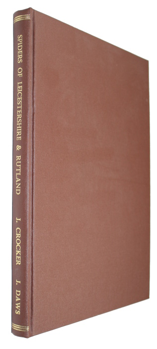 Crocker, J.; Daws, J. - Spiders of Leicestershire & Rutland