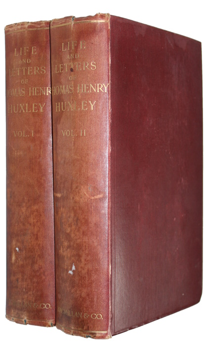 Huxley, L.; [Huxley, Thomas Henry] - Life and Letters of Thomas Henry Huxley. Volume I-II