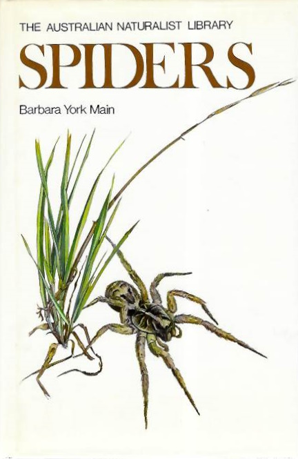 Main, Barbara York - Spiders (The Australian Naturalist Library)