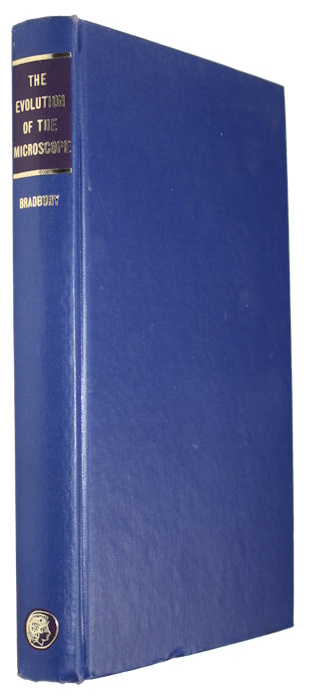 Bradbury, S. - Evolution of the Microscope