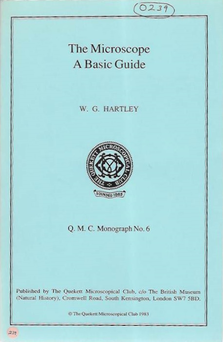 Hartley, W.G. - The Microscope: A Basic Guide