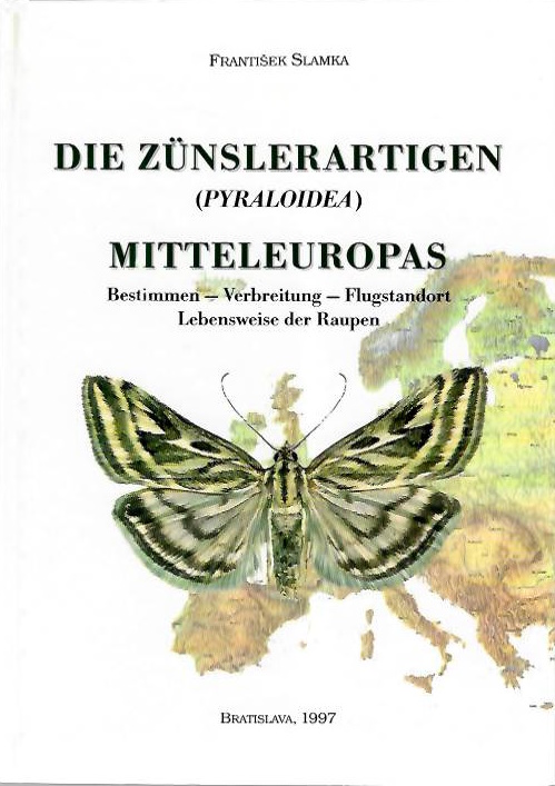 Slamka, F. - Die Znslerartigen (Pyraloidea) Mitteleuropas