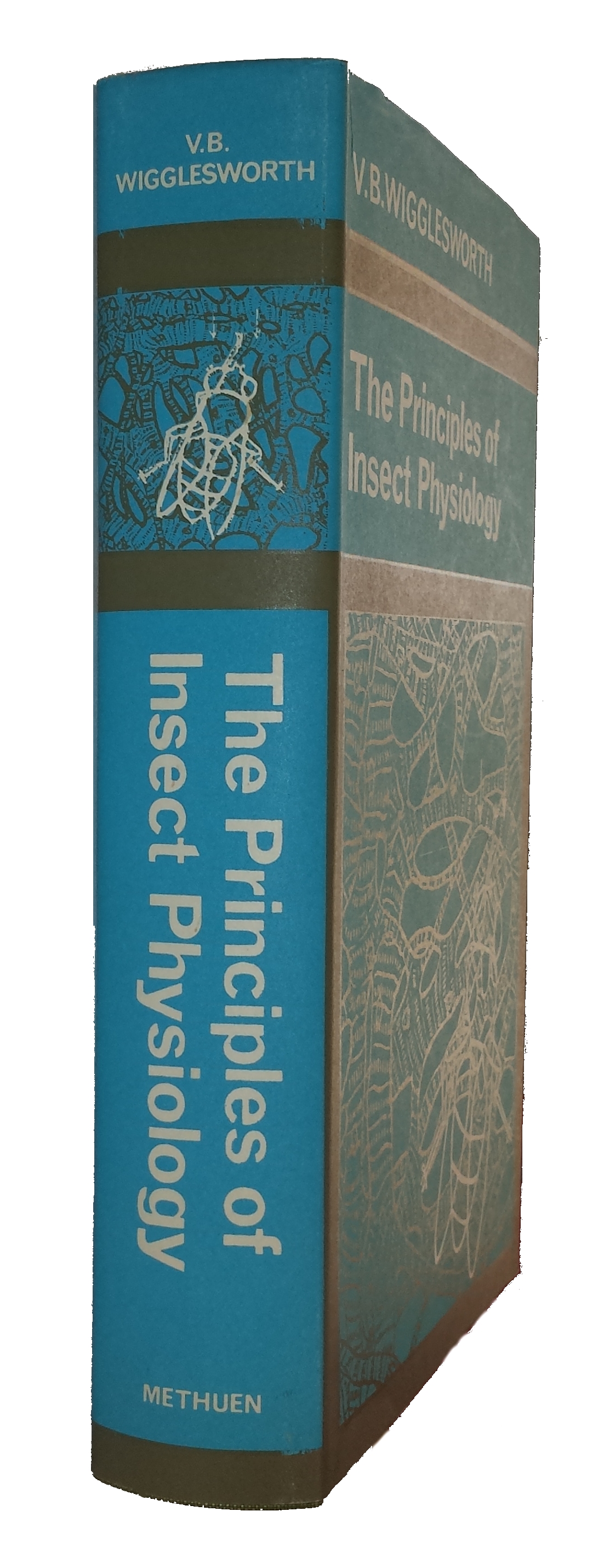 Wigglesworth, V.B. - The Principles of Insect Physiology