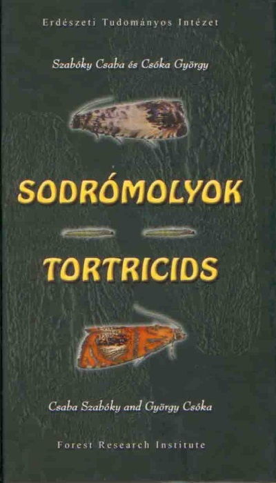 Szaboky, C.; Csoka, G. - Tortricids / Sodrmolyok