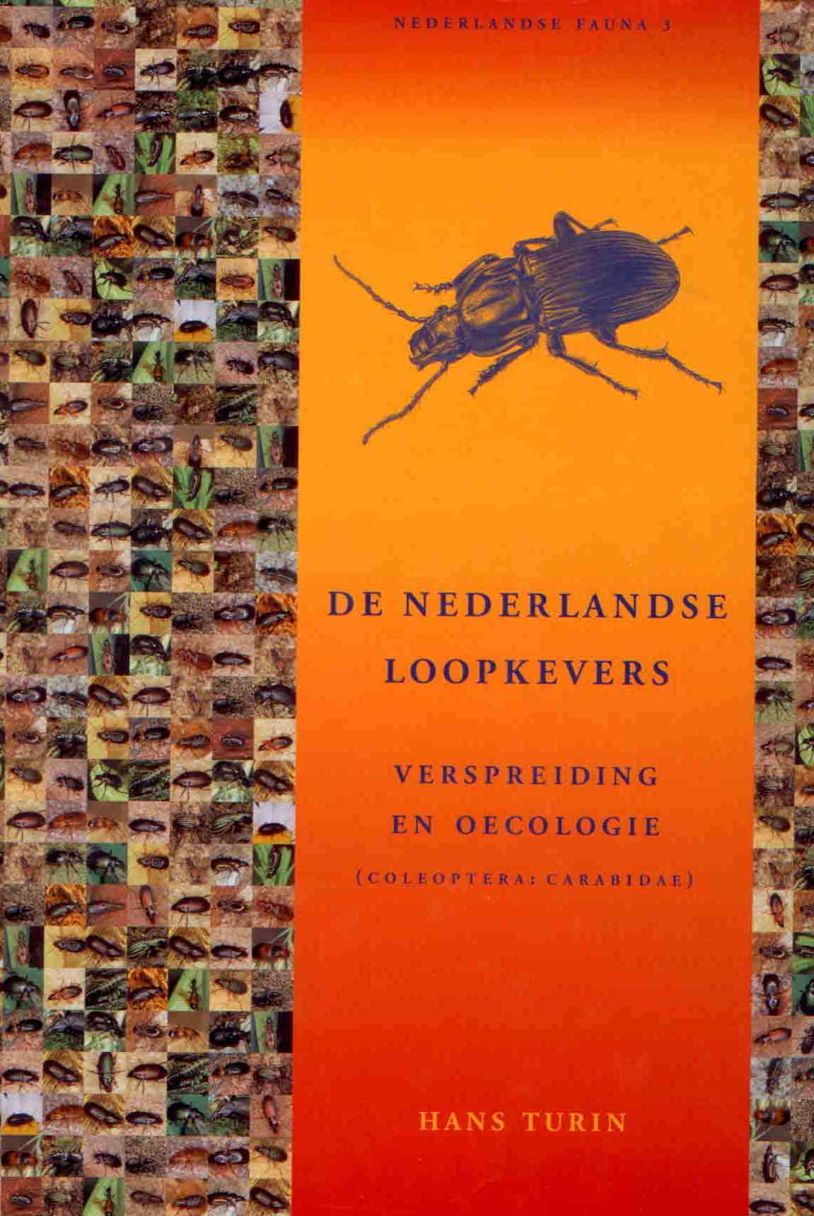 Turin, H. - De Nederlandse Loopkevers: Verspreiding en Oecologie (Coleoptera: Carabidae)