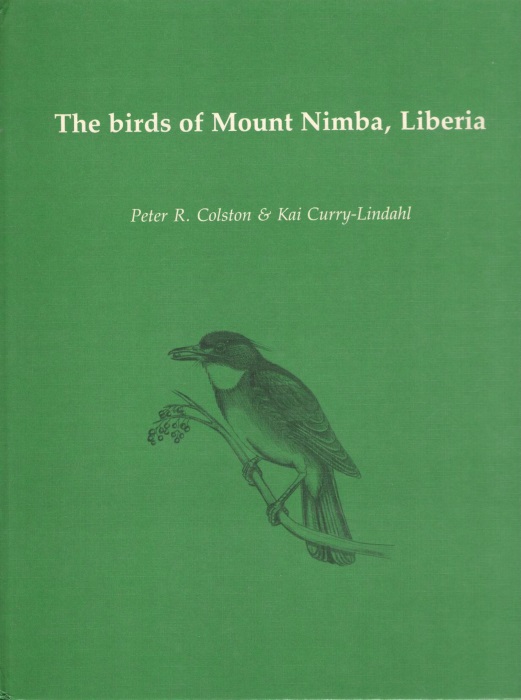 Colston, P.R.; Curry-Lindahl, K. - The Birds of Mount Nimba, Liberia