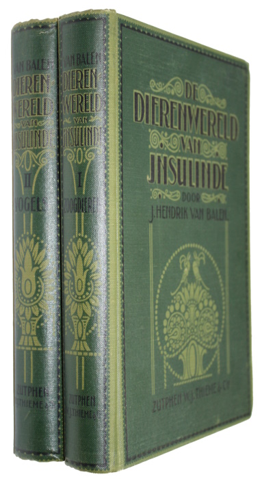 Van Balen, J.H. - De Dierenwereld van Insulinde in Woord en Beeld. Vol. I-II