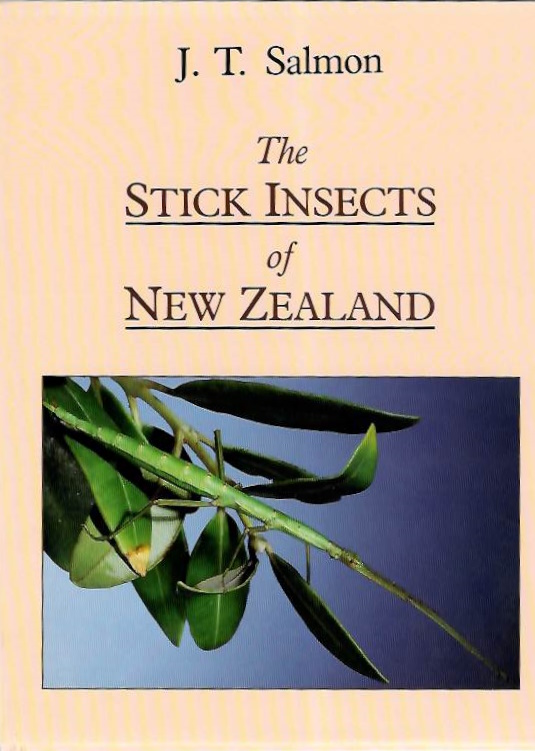 Salmon, J.T. - The Stick Insects of New Zealand