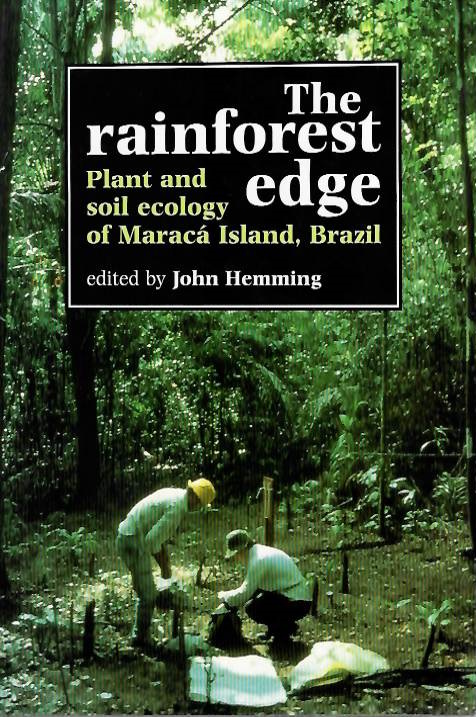 Hemming, J. - The rainforest edge: Plant and soil ecology of Marac Island, Brazil