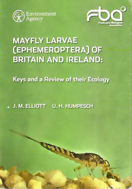 Elliott, J.M.; Humpesch, U.H. - Mayfly Larvae (Ephemeroptera) of Britian and Ireland: Keys and a review of their ecology