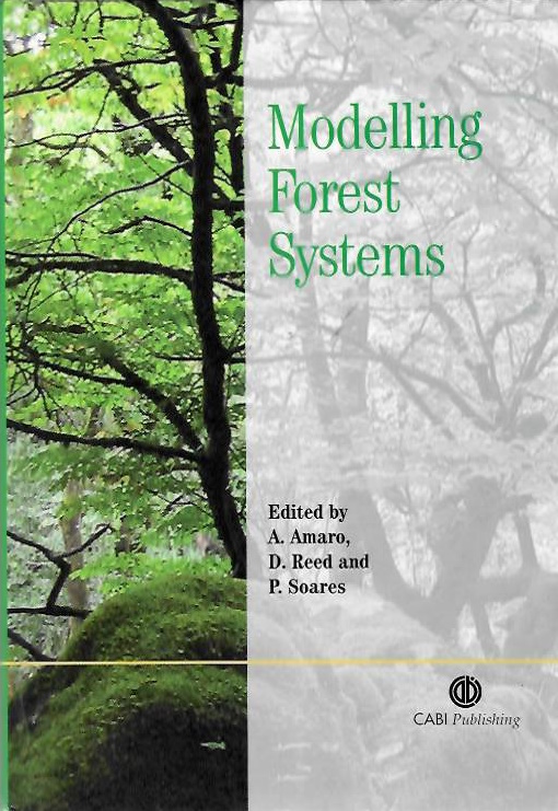 Amaro, A.; Reed, D.; Soares, P. (Eds) - Modelling Forest Systems